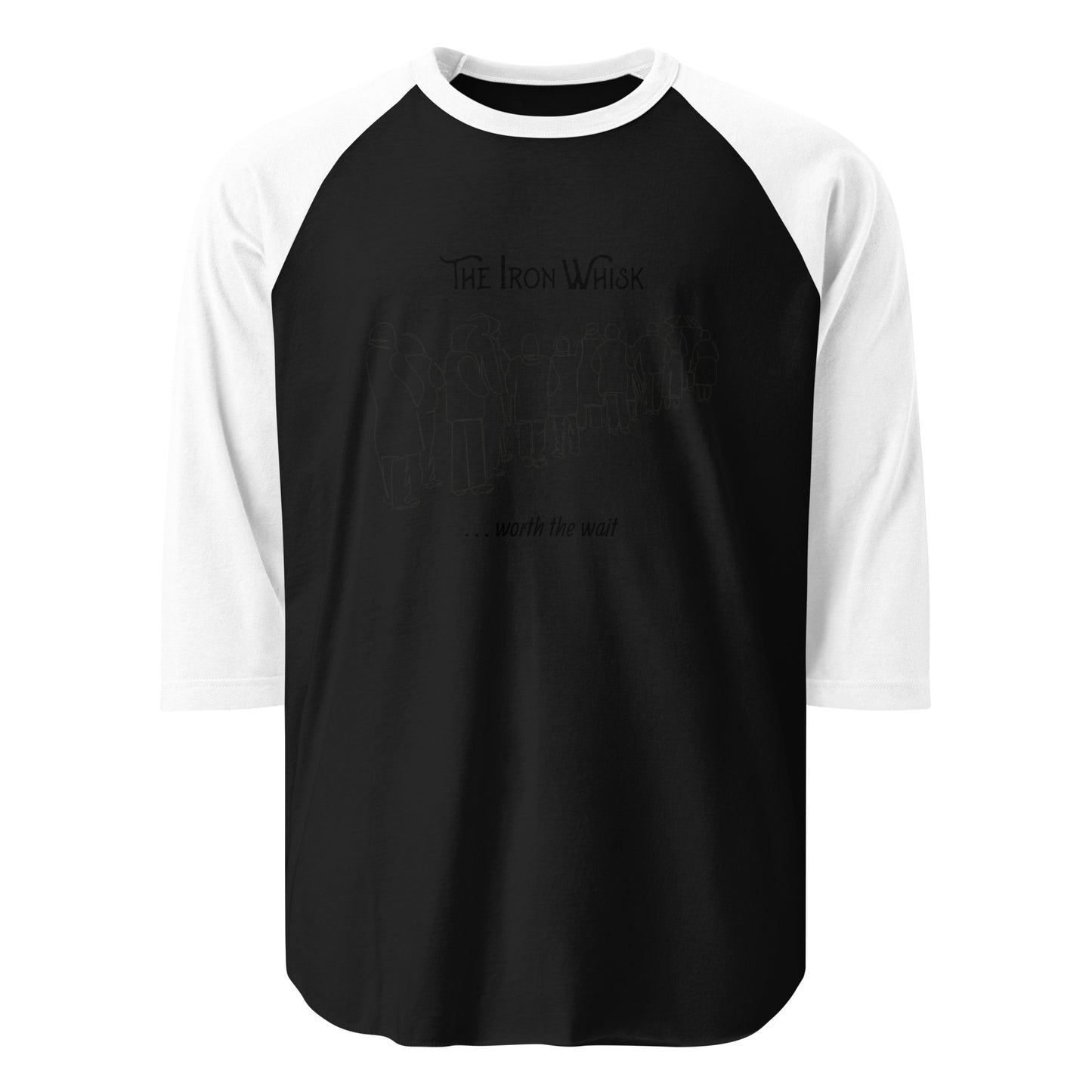 The Iron Whisk “worth the wait” 3/4 sleeve raglan shirt